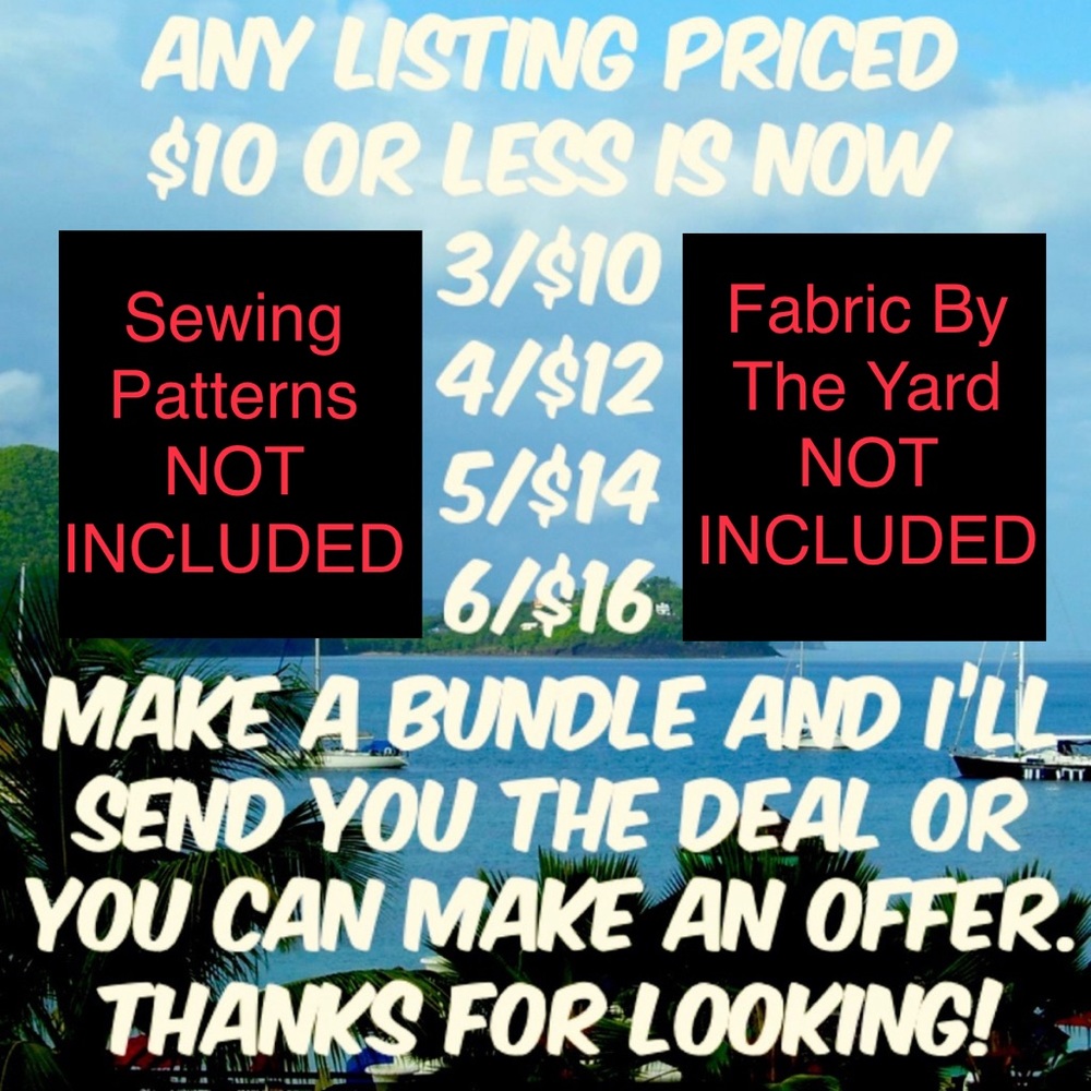 Bundle your $10 likes(3 items minimum) sewing patterns & fabric BTY not included